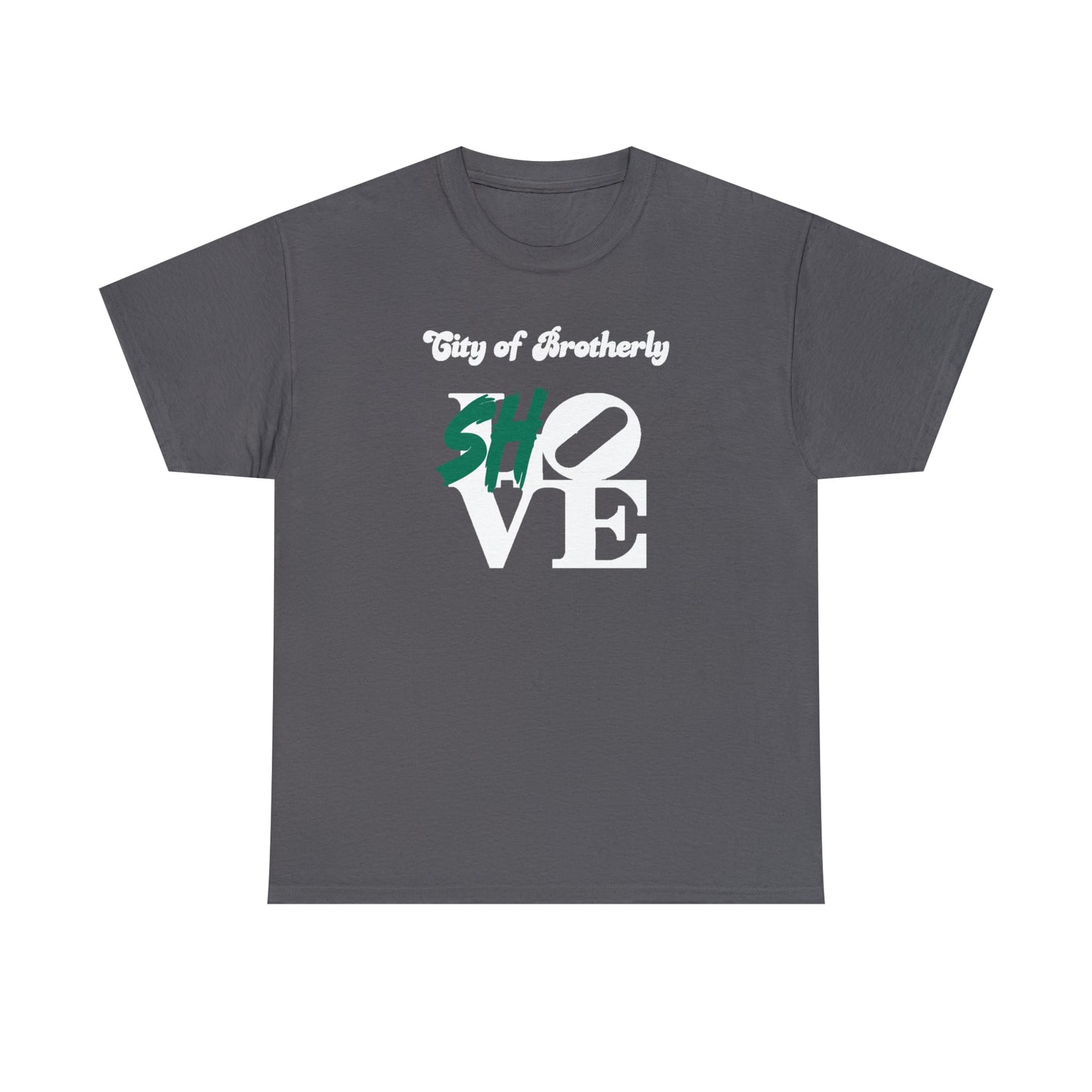 Brotherly Shove Tee
