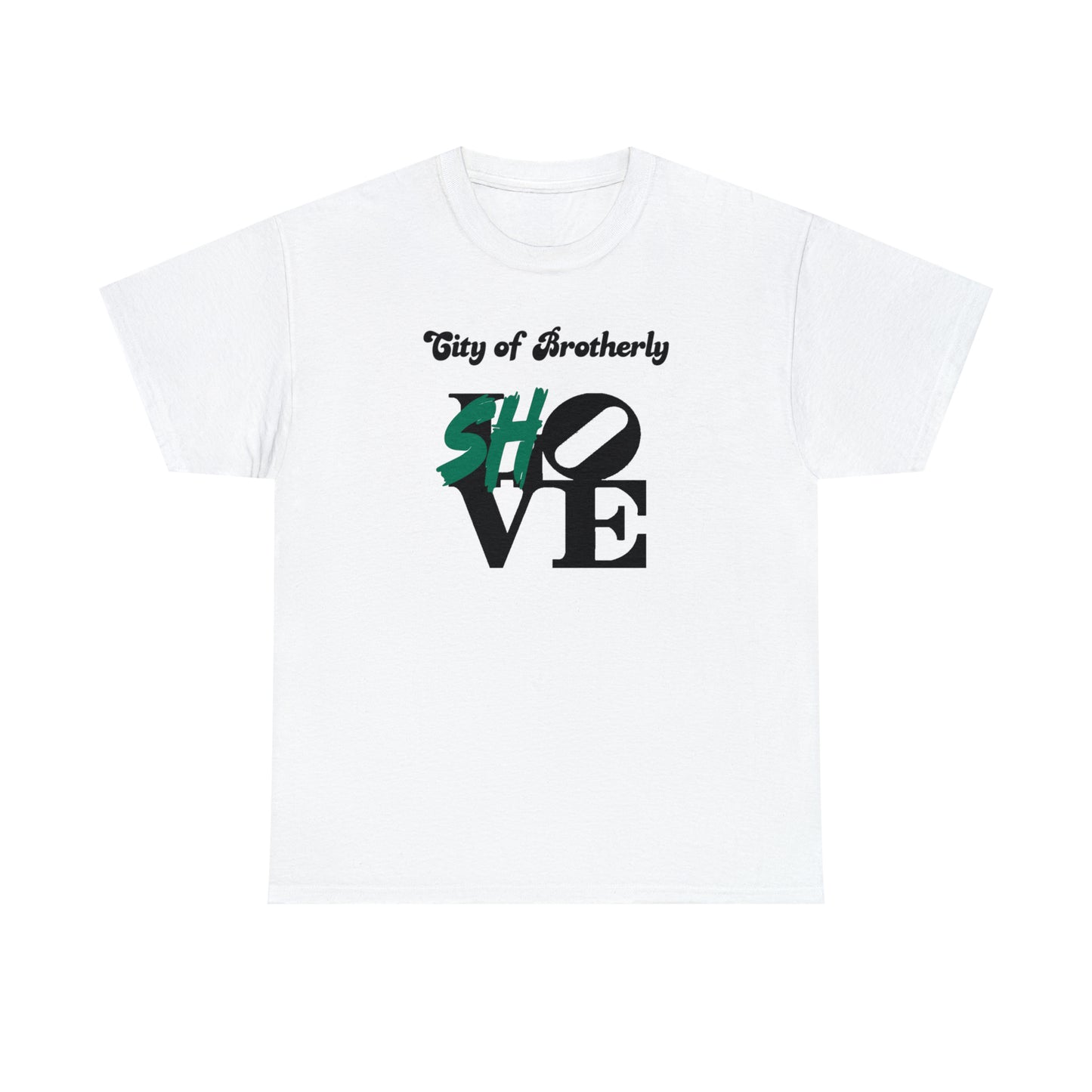 Brotherly Shove Tee