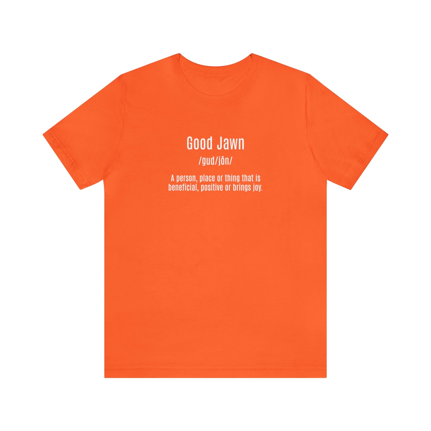 Good Jawn Definition Tee