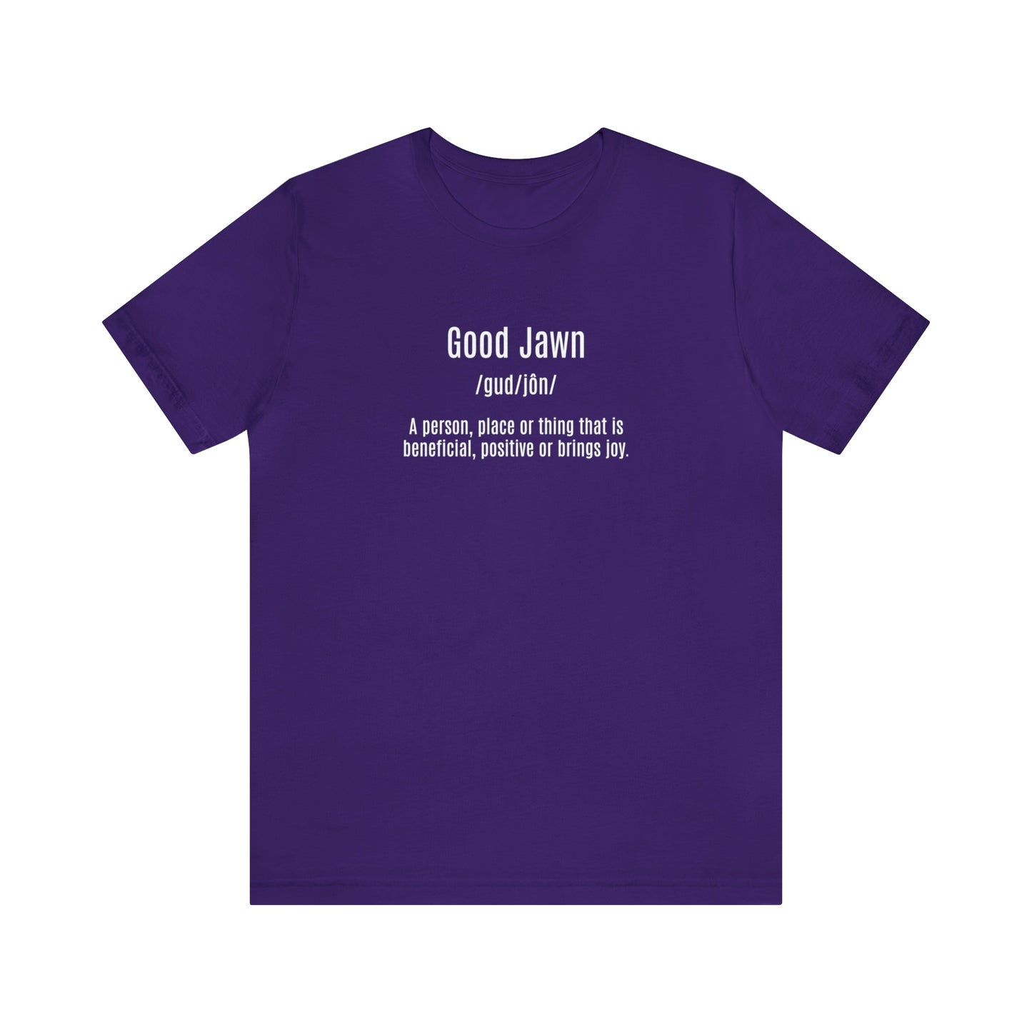 Good Jawn Definition Tee