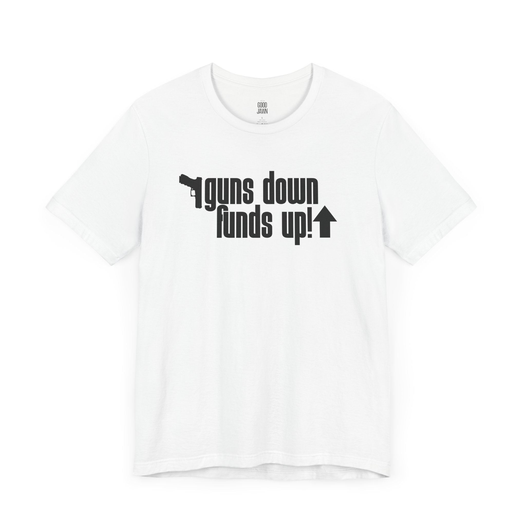 Guns Down Funds Up Tee