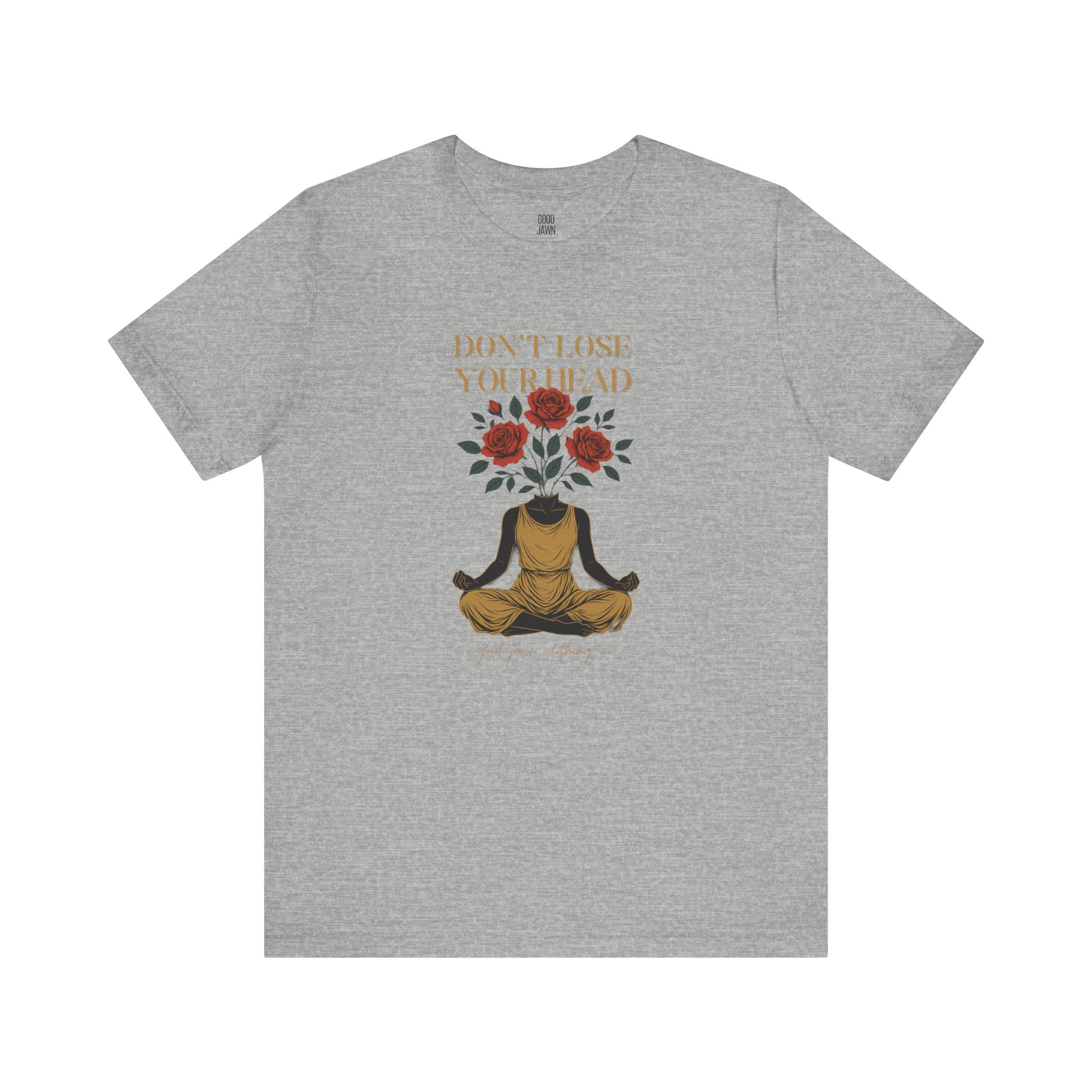 Don't Lose Your Head Tee