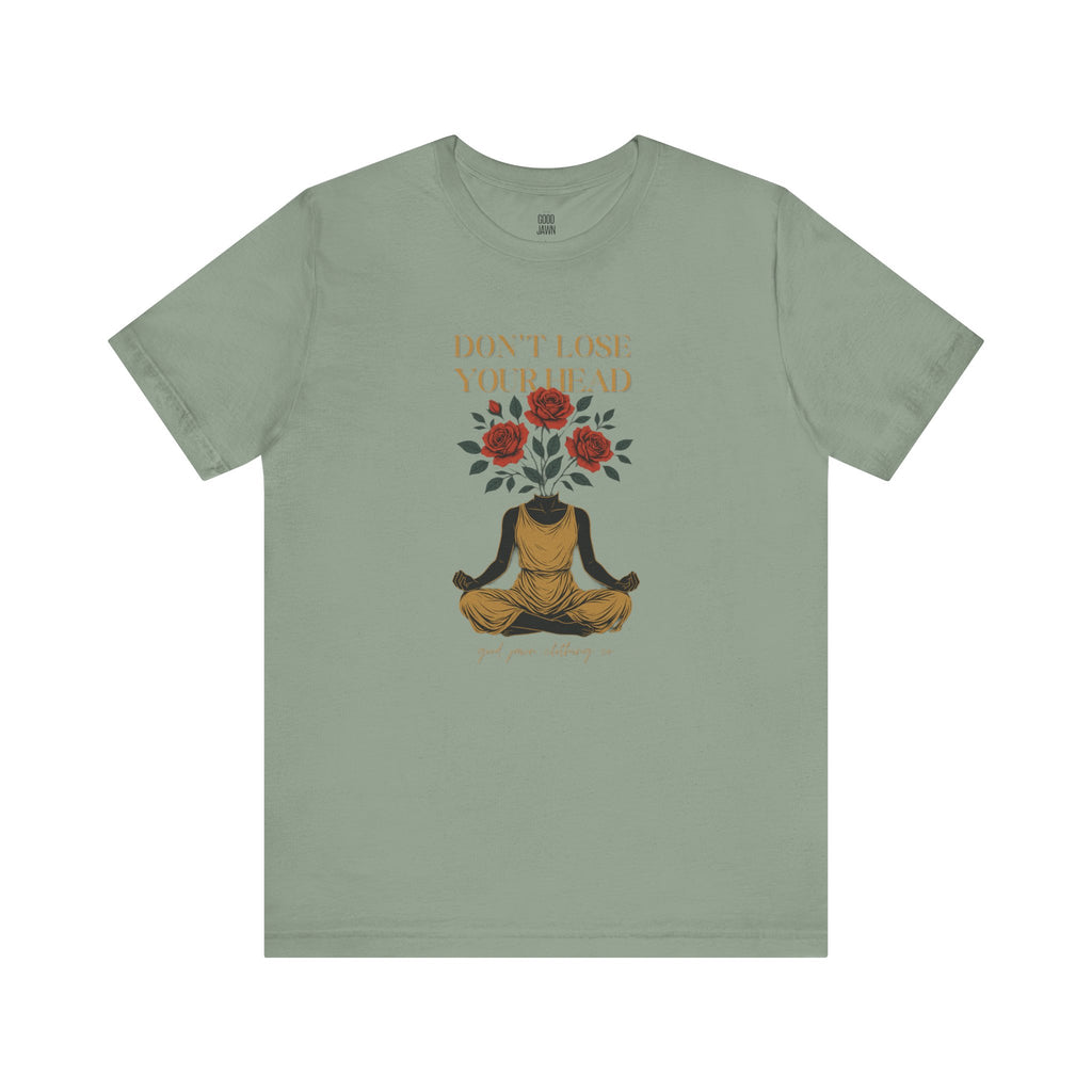 Don't Lose Your Head Tee