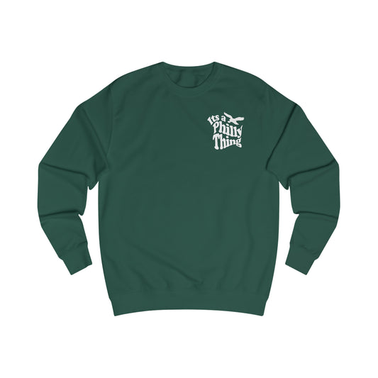 It's a Philly Thing Sweatshirt