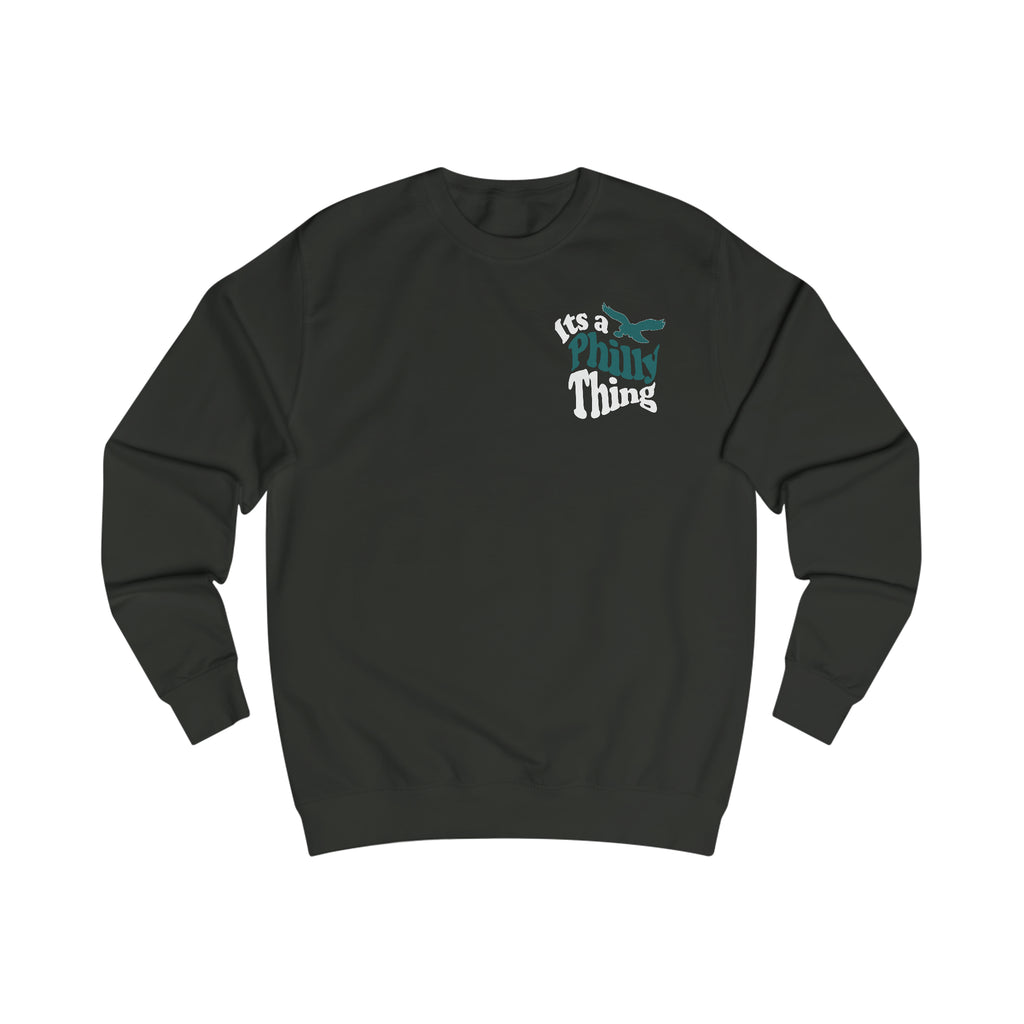 It's a Philly Thing Sweatshirt