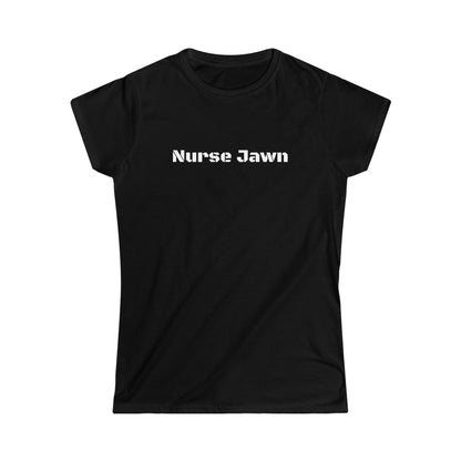 Nurse Jawn Tee