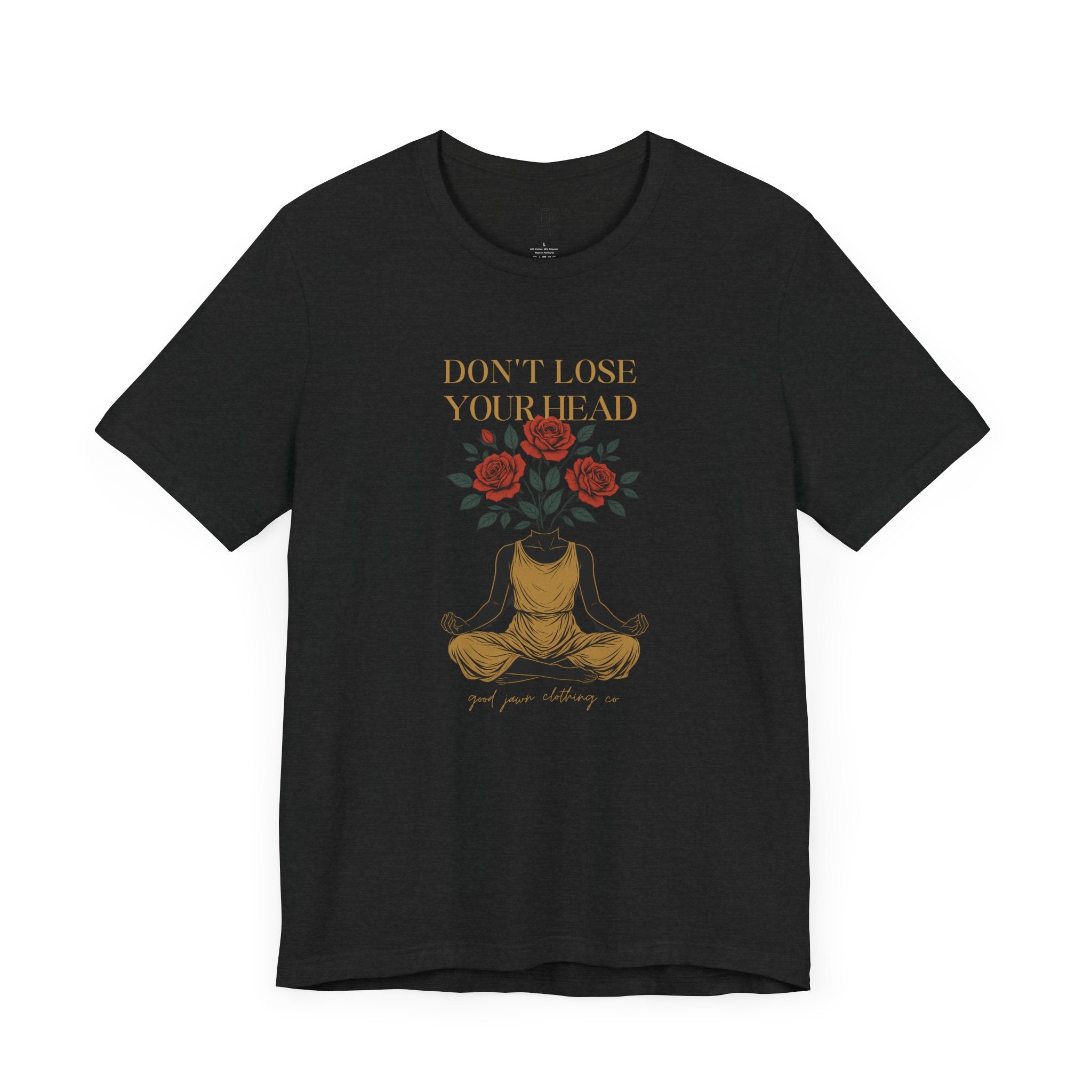 Don't Lose Your Head Tee