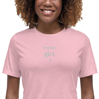 "I'm Just a Girl" Tee