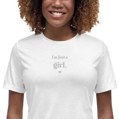 "I'm Just a Girl" Tee