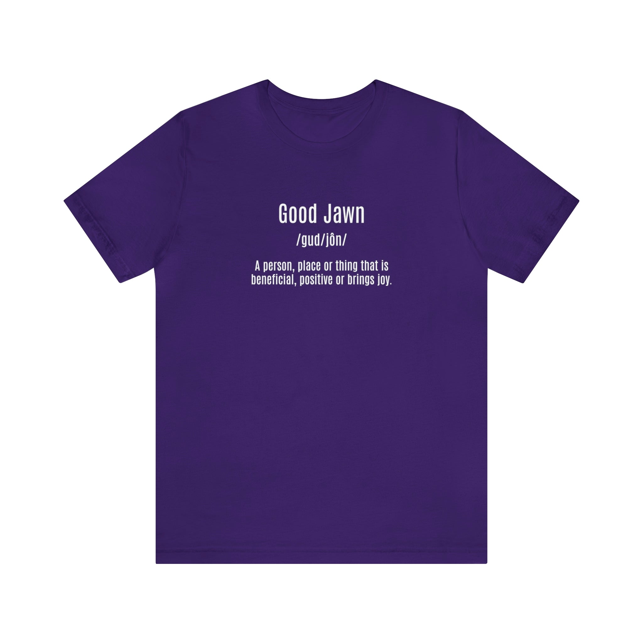 Good Jawn Definition Tee