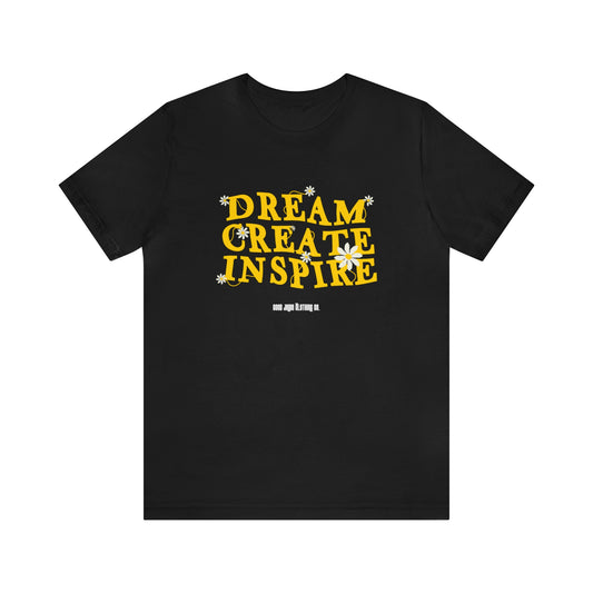 Dream Create Inspire Tee